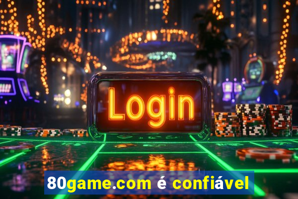 80game.com é confiável